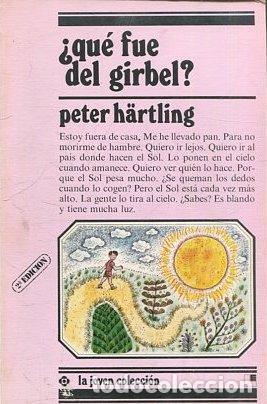 Libros: &iquest;QU&Eacute; FUE DEL GIRBEL? - HARTLING, Peter. - Foto 1