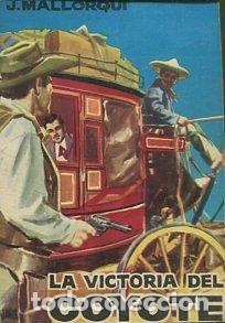 Libros: LA VICTORIA DEL COYOTE. - MALLORQUI J. - Foto 1