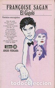 Libros: EL GIGOLO. - SAGAN Francoise - Foto 1