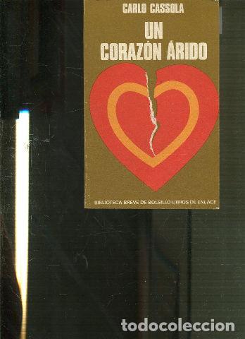 Libros: UN CORAZON ARIDO. - CASSOLA Carlo. - Foto 1