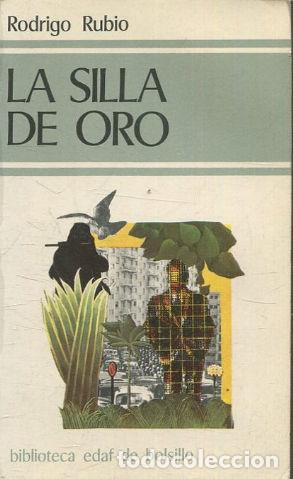 Libros: LA SILLA DE ORO. - RUBIO Rodrigo. - Foto 1