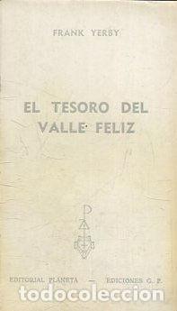 Libros: EL TESORO DEL VALLE FELIZ. - YERBY Frank. - Foto 1