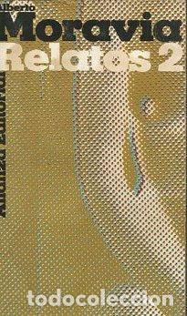 Libros: RELATOS 2. - MORAVIA Alberto. - Foto 1