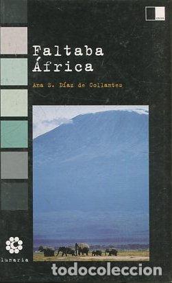 Libros: FALTABA AFRICA. - DIAZ DE COLLANTES Ana S. - Foto 1