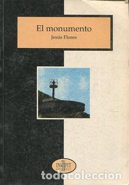 Libros: EL MONUMENTO. - FLORES Jesus. - Foto 1