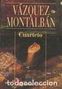 Libros: CUARTETO. - VAZQUEZ MONTALBAN - Foto 1