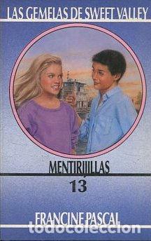 Libros: LAS GEMELAS DE SWEET VALLEY 13 MENTIRIJILLAS. - PASCAL Francine. - Foto 1