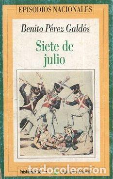 Libros: SIETE DE JULIO. - PEREZ GALDOS Benito. - Foto 1