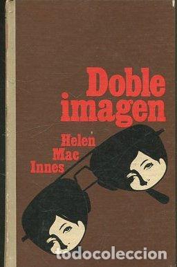 Libros: DOBLE IMAGEN. - MAC INNES Helen. - Foto 1