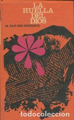 Libros: LA HUELLA DEL DIOS. - MEERSCH M. Van Der. - Foto 1