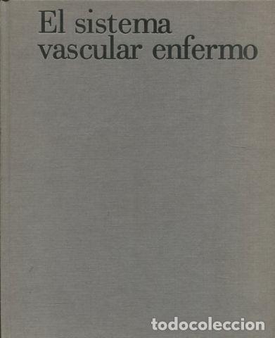 Libros: EL SISTEMA VASCULAR ENFERMO. - VV.AA. - Foto 1