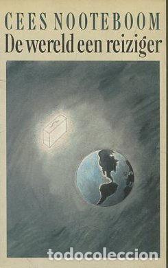 Libros: DE WERELD EEN REIZIGER. - NOOTEBOOM Cees.