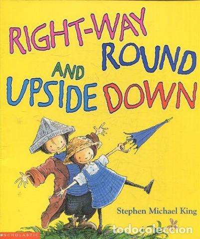 Libros: RIGHT-WAY AND ROUND UPSIDE DOWN. - KING Stephen Michael.