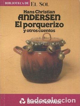Libros: ANDERSEN EL PORQUERIZO Y OTROS CUENTOS. - HANS Christian. - Foto 1
