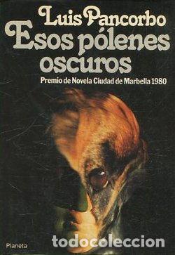 Libros: ESOS POLENES OSCUROS. - PANCORBO, Luis. - Foto 1