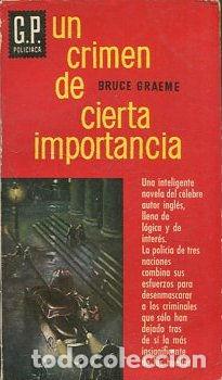 Libros: UN CRIMEN DE CIERTA IMPORTANCIA. - GRAEME Bruce. - Foto 1