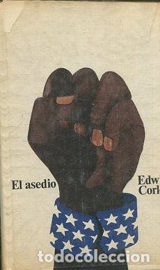 Libros: EL ASEDIO. - CORLEY Edwin. - Foto 1