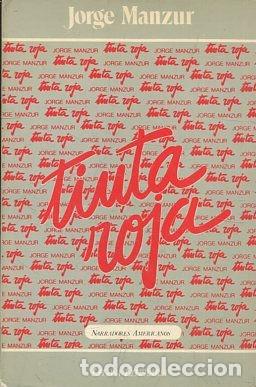 Libri di seconda mano: TINTA ROJA. - MANZUR Jorge.