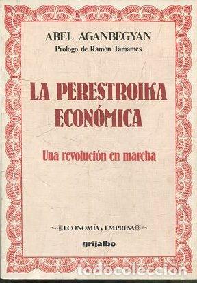 Libros: LA PERESTROIKA ECONOMICA. - AGANBEGYAN Abel. - Foto 1