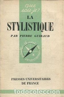 Libros: QUE SAIS-JE? LA STYLISTIQUE. - GUIRAUD Pierre. - Foto 1