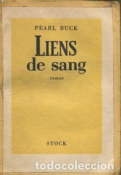 Libros: LIENS DE SANG. - BUCK Pearl. - Foto 1