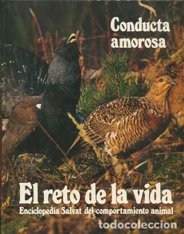 Libros: EL RETO DE LA VIDA. CONDUCTA AMOROSA. - VV.AA. - Foto 1