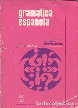 Libros: GRAMATICA ESPA&Ntilde;OLA. CURSO INTERMEDIO. - VV.AA. - Foto 1