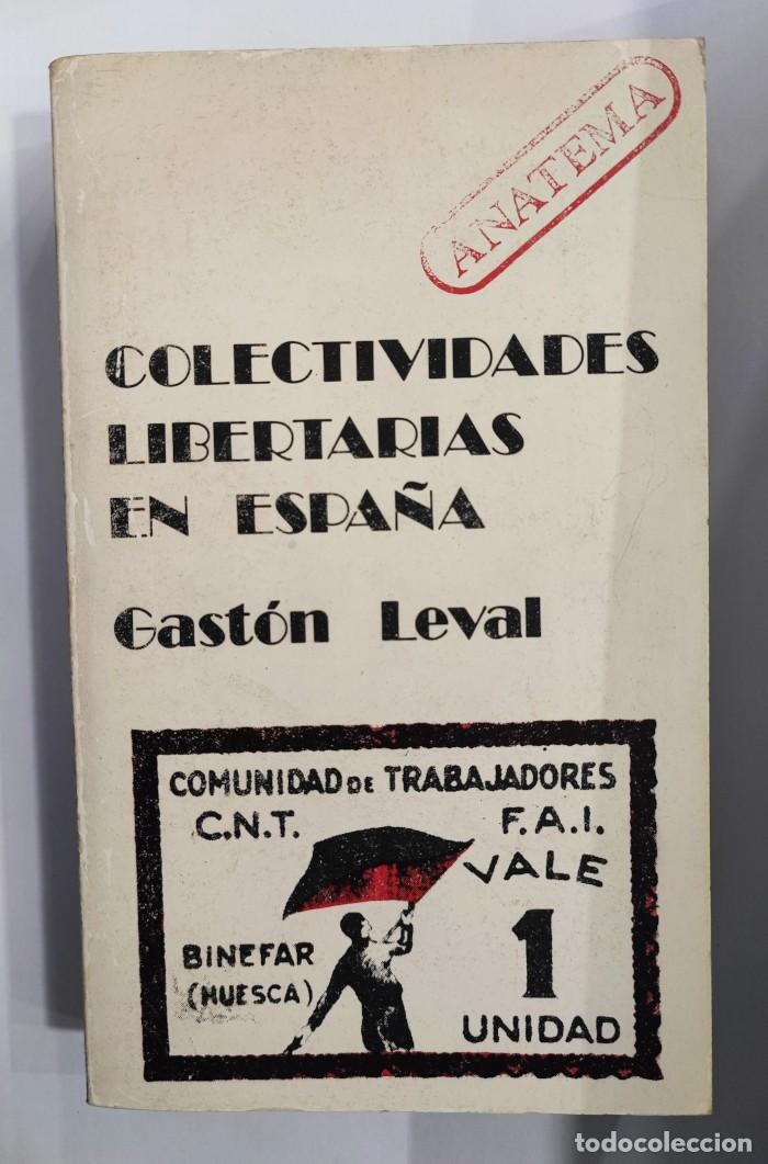 Libros: COLECTIVIDADES LIBERTARIAS EN ESPA&Ntilde;A - Gaston Leval - Foto 1