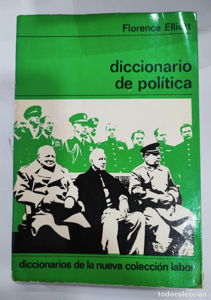 Libros: DICIONARIO DE POL&Iacute;TICA - Florence Elliot