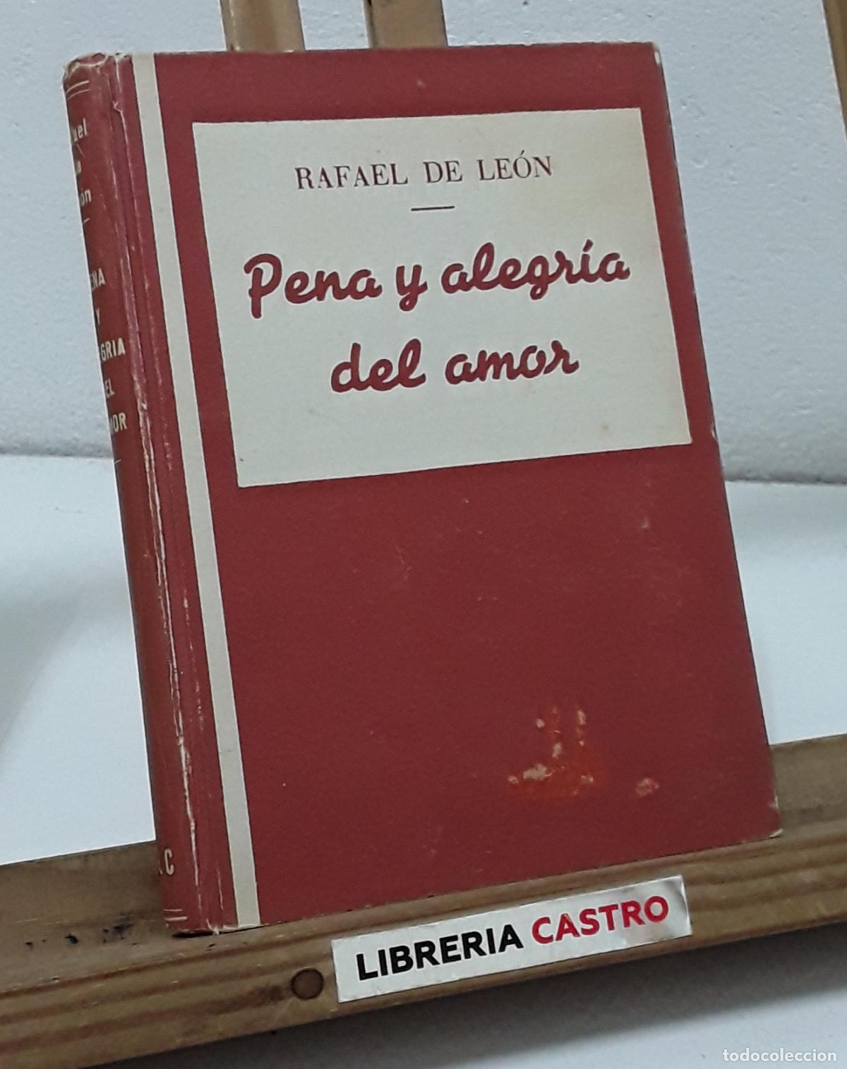 Libros: Pena y alegr&iacute;a del amor - Rafael de Le&oacute;n - Foto 1
