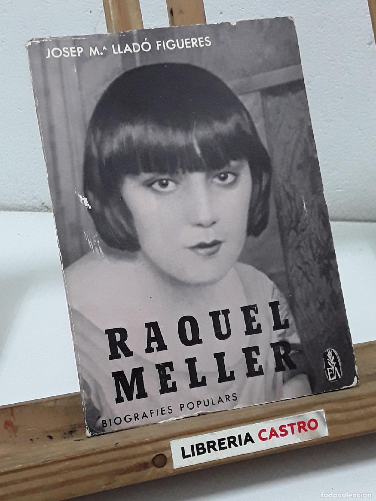 Libros: Raquel Meller - Josep M&ordf; Llad&oacute; Figueres. - Foto 1