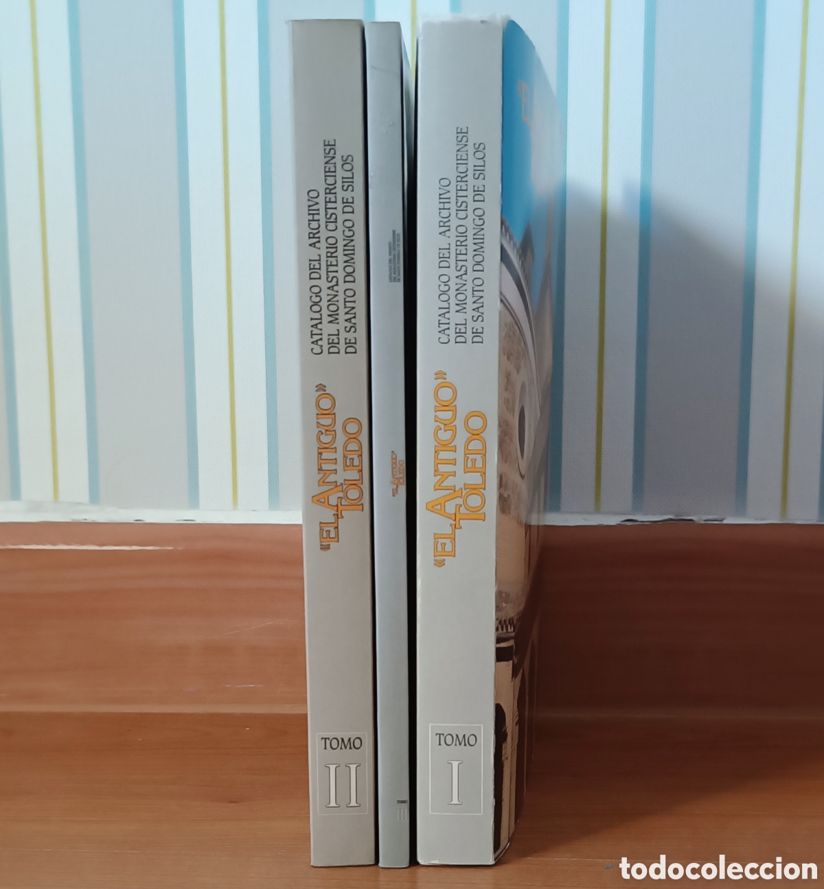 Libros: EL ANTIGUO TOLEDO. CATALOGO DEL ARCHIVO DEL MONASTERIO DE SANTO DOMINGO DE SILOS. 1986. 1989 y 1991