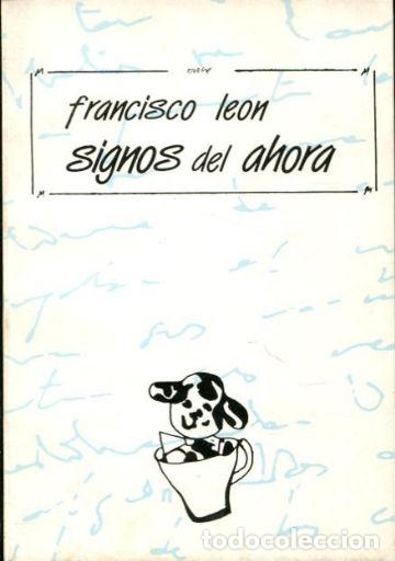Libros: SIGNOS DEL AHORA. - LEON. Francisco. - Foto 1