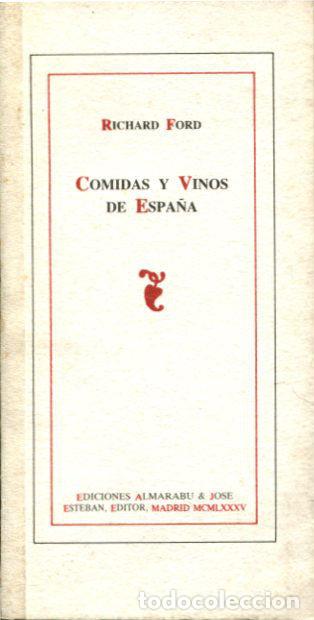 Libros: COMIDAS Y VINOS DE ESPA&Ntilde;A. - FORD Richard. - Foto 1