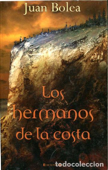 Libros: LOS HERMANOS DE LA COSTA. - BOLEA Juan. - Foto 1