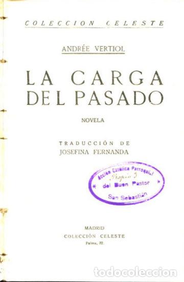 Libros: LA CARGA DEL PASADO. - VERTIOL Andree. - Foto 1