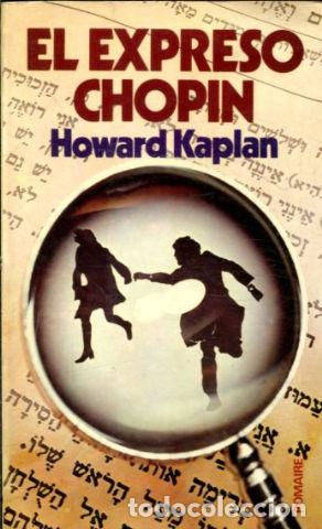 Libros: EL EXPRESO CHOPIN. - KAPLAN Howard. - Foto 1