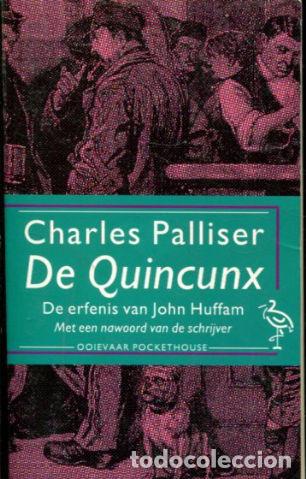 Libros: DE QUINCUNX. DE ERFENIS VAN JOHN HUFFAM. - PALLISER Charles. - Foto 1