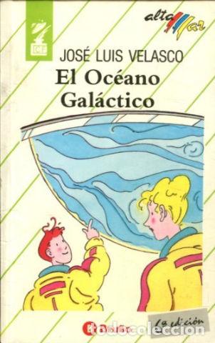 Libros: EL OCEANO GALACTICO. - VELASCO Jose Luis. - Foto 1