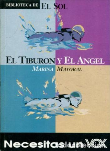 Libros: EL TIBURON Y EL ANGEL. - MAYORAL Marino. - Foto 1
