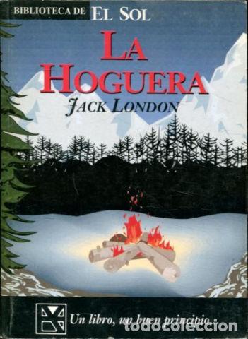 Libros: LA HOGUERA. - LONDON Jack. - Foto 1