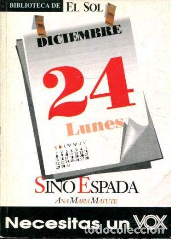 Libros: SINO ESPADA. - MATUTE Ana Maria. - Foto 1