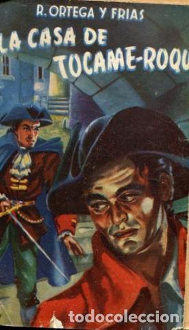 Libros: LA CASA DE TOCAME ROQUE. - ORTEGA Y FRIAS R. - Foto 1