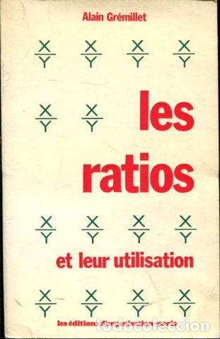 books: LES RATIOS ET LEUR UTILISATION. - GREMILLET Alain.