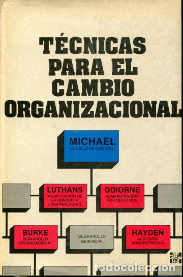Livros em segunda m&atilde;o: TECNICAS PARA EL CONTROL DEL CAMBIO ORGANIZACIONAL. - MICHAEL Stephen R (et alii).