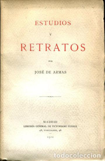 Libros: ESTUDIOS Y RETRATOS. - ARMAS Jos&eacute; de. - Foto 1