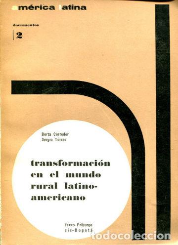 Libros: TRANSFORMACION EN EL MUNDO RURAL LATINOAMERICANO. CONSECUENCIAS ECONOMICAS Y SOCIALES DE LAS ESTRUCT