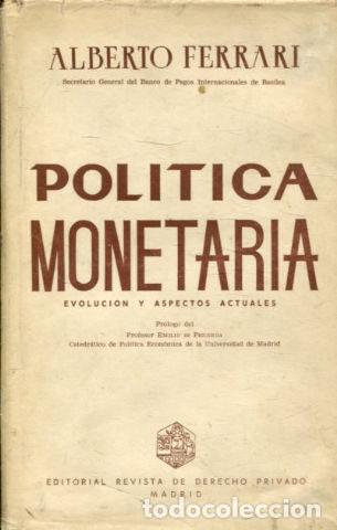 Libros: POLITICA MONETARIA. EVOLUCION Y ASPECTOS ACTUALES. - FERRARI Alberto.
