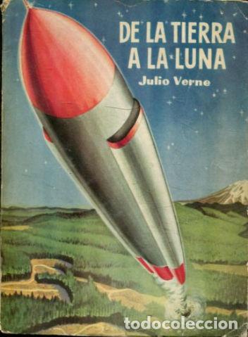 Libros: DE LA TIERRA A LA LUNA. - VERNE Julio. - Foto 1