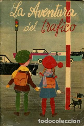 Libros: LA AVENTURA DEL TRAFICO. - - Foto 1